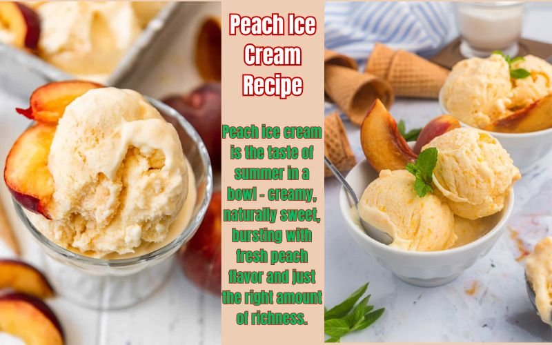 Peach Ice Cream Recipe