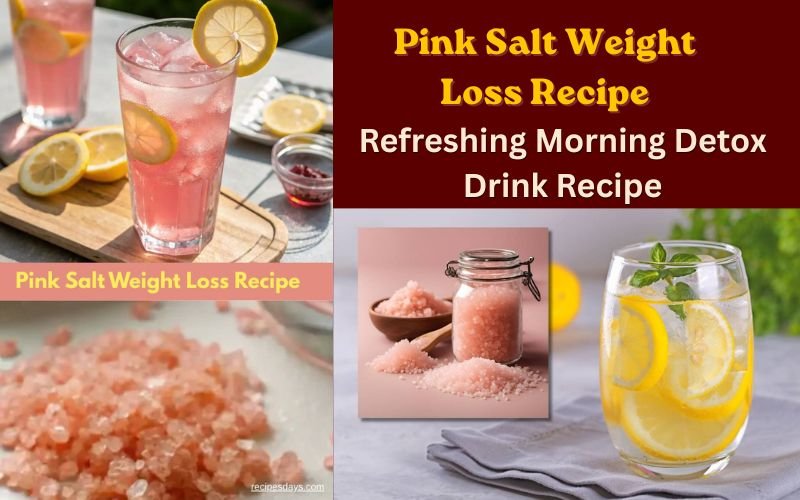 Pink Salt Weight Loss Recipe